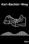 Wegzeichen Karl-Bachler-Weg mit zwei Wanderschuhen Wegzeichen Karl-Bachler-Weg mit zwei Wanderschuhen