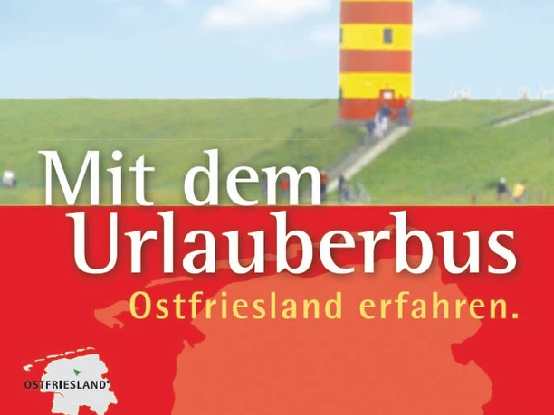 Foto_Urlauberbus Ein Leuchtturm im Hintergrund mit Hinweise auf den Urlauberbus in Ostfriesland und einige Logos von der Region und den Busunternehmen. scher Landschaft.