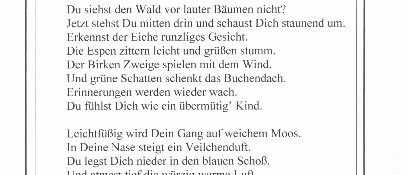 Lesestation 20 Diese Informationstafel beschreibt poetisch das Naturerlebnis im Wald und gehört zu einem Wanderweg.