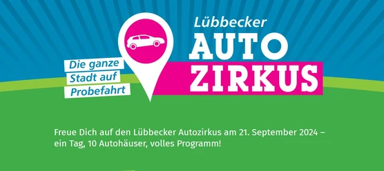 auto.JPG Werbung für den Lübbecker Autozirkus 2024: Stadtweite Probefahrten mit vielfältigem Autoprogramm.