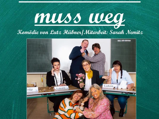 Frau Müller muss weg