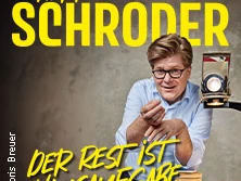 Plakat von Herr Schröder, der humorvoll seine Live-Tour "Der Rest ist Hausaufgabe" ankündigt.