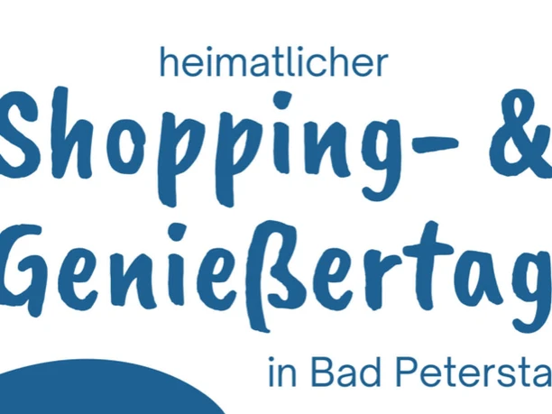 Heimatlicher Shopping & Genießertag in Bad Peterstal
