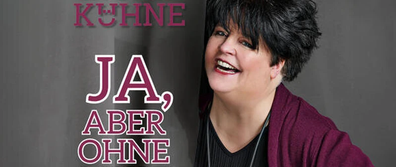 Bild: Ingrid Kühne - Ja, aber ohne mich!
