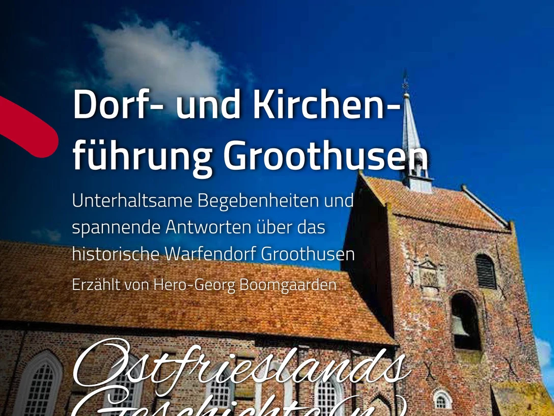 Dorfführung Groothusen Backsteinkirche mit hohem Turm unter blauem Himmel, Werbung für Dorfführung in Groothusen.
