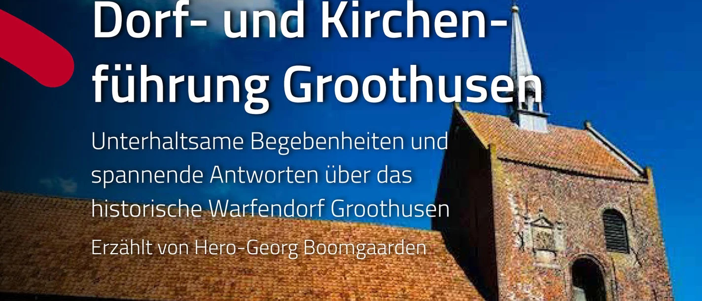 Dorfführung Groothusen Backsteinkirche mit hohem Turm unter blauem Himmel, Werbung für Dorfführung in Groothusen.