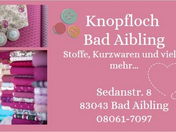 Knopfloch- Stoffe, Kurzwaren und vieles mehr