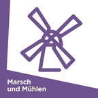 Marsch und Mühlen Marsch und Mühlen