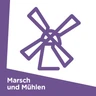 Marsch und Mühlen Marsch und Mühlen