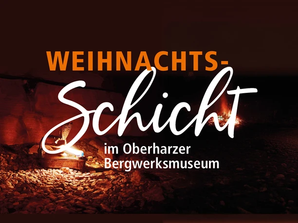 Weihnachtsschicht im Oberharzer Bergwerksmuseum