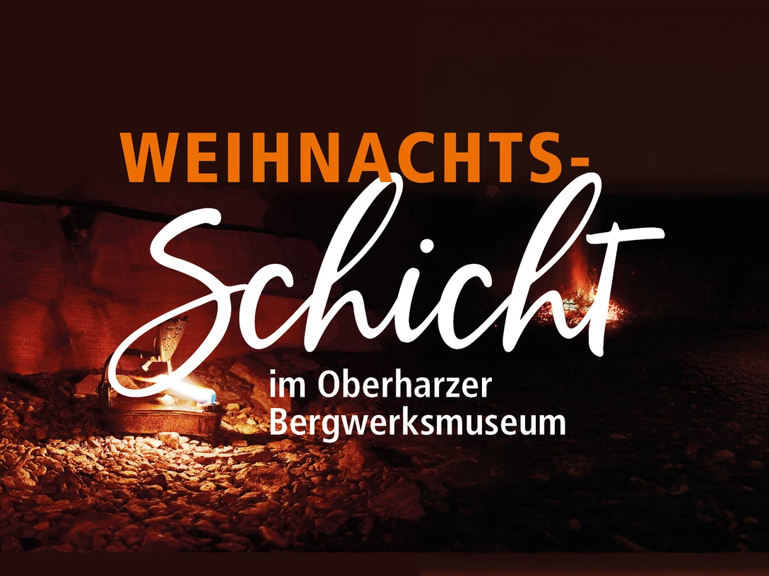 weihnachtsschicht_oberharzer_bergwerksmuseum