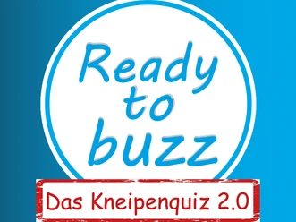 Logo mit blauem Hintergrund, einem weißen Kreis mit "Ready to buzz" und rotem Banner "Das Kneipenquiz 2.0".