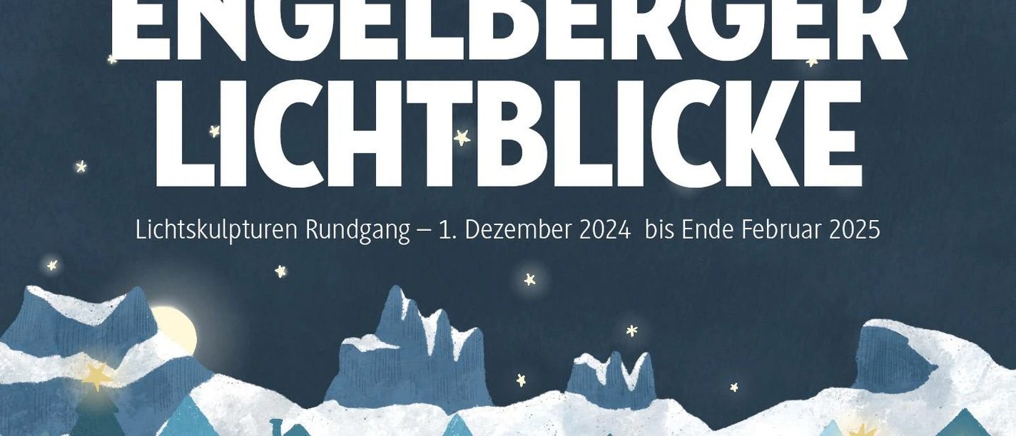 Engelberger Lichtblicke 2024 Engelberger Lichtblicke 2024