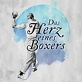 Zeichnung der Rückseite eines oberkörperfreien Mannes in Jeans, der einen Boxhandschuh trägt. Daneben steht "Das Herz eines Boxers" in geschwungener Schrift.