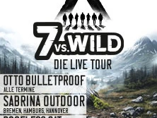 Logo und Veranstaltungsinformationen zur "7 vs. Wild - Die Live Tour" mit mehreren Tourstopps.