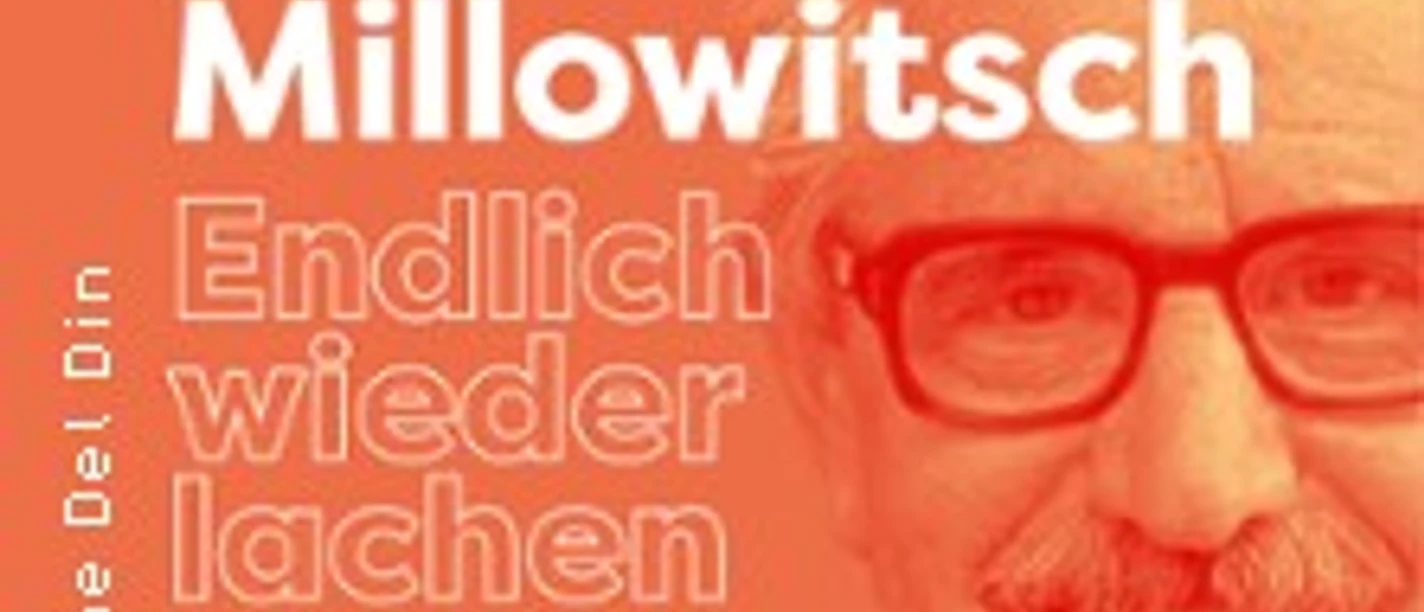 Millowitsch-Theaterplakat in Orange mit lächelndem Mann im Vordergrund und Text "Endlich wieder lachen".
