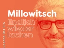 Millowitsch-Theaterplakat in Orange mit lächelndem Mann im Vordergrund und Text "Endlich wieder lachen".
