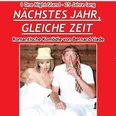 Nächstes Jahr, gleiche Zeit