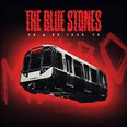 Ein U-Bahn-Zug schwebt vor einem intensiven roten Hintergrund mit dem Bandnamen "The Blue Stones".