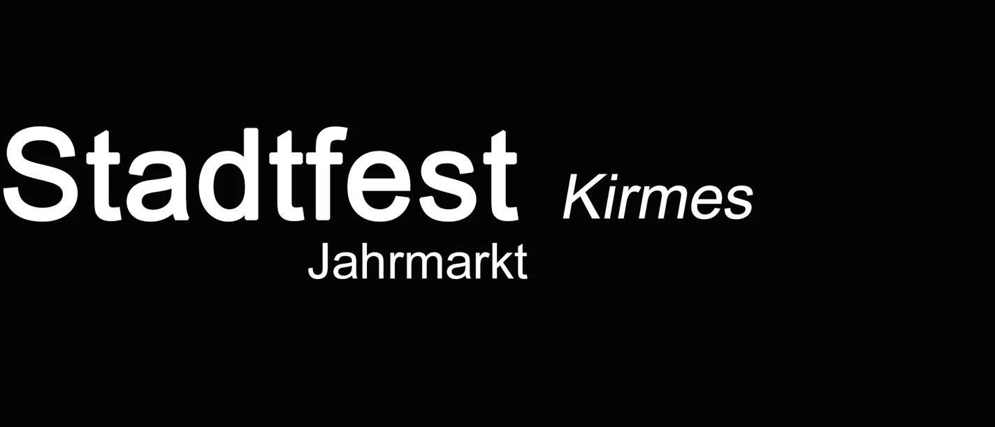 Text mit den Wörtern "Stadtfest", "Kirmes" und "Jahrmarkt" auf schwarzem Hintergrund.