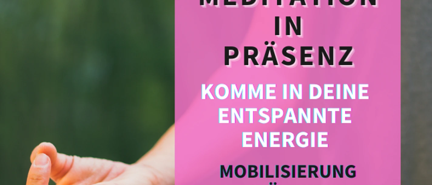 05-2025 Meditation Präsenz A4 Plakat 2.png