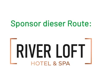 Sponsoring-RiverLoft.jpg Sponsor dieser Route ist: River Loft Hotel & Spa