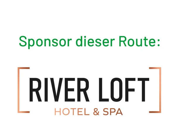Sponsoring-RiverLoft.jpg Sponsor dieser Route ist: River Loft Hotel & Spa