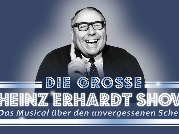 Heinz Erhardt Show Lachender Heinz Erhardt mit erhobenem Zeigefinger und Schriftzug zur Musical-Show.