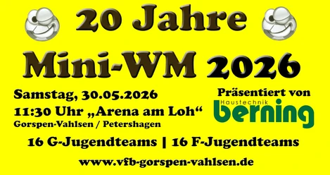 teaser miniplakat_26gelb.jpg Gelbes Poster mit Ankündigung der Mini-WM 2026 in Gorspen-Vahlsen, 16 Jugendteams, am 30. Mai.