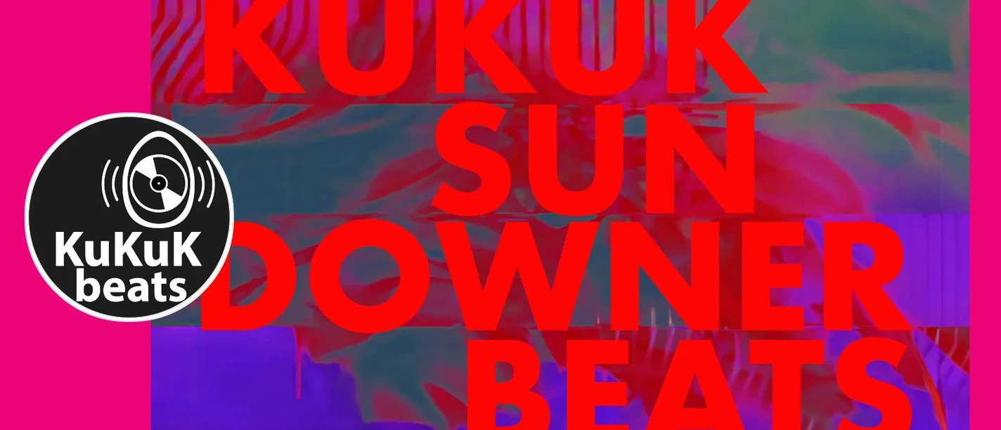 KuKuK Sundowner Beats (c) KuKuK e.V.jpg Buntes Plakat mit der roten Aufschrift "KUKUK SUN DOWNER BEATS" auf blau, grün und lila illustriertem, abstraktem Hintergrund.