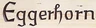 Eggerhorn Eggerhorn