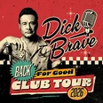Dick Brave präsentiert die "Back for Good" Clubtour 2026. Im Retro-Stil mit Mikrofon und Karomuster.