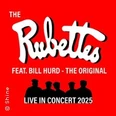 Ein rotes Plakat mit dem weißen Schriftzug "The Rubettes feat. Bill Hurd - The Original". Darunter schwarze Silhouetten von vier Personen und der Text "Live in Concert 2025".