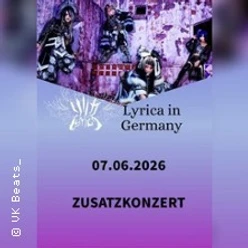 Ein plakativer Hinweis auf das Zusatskonzert "Lyrica in Germany" am 07.06.2026.