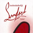 Poster mit dem Schriftzug "toobrokeforfiji" und auffälliger roter Schrift "Swordlord tour".
