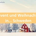 Advent und Weihnachten in... Schweden