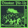 Poster von Dinosaur Pile-Up, Europa-Tour 2025, mit Unterstützung von Snake Eyes.