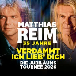 Porträt von Matthias Reim zur Jubiläumstournee 2026 zum Hit "Verdammt ich lieb' dich".
