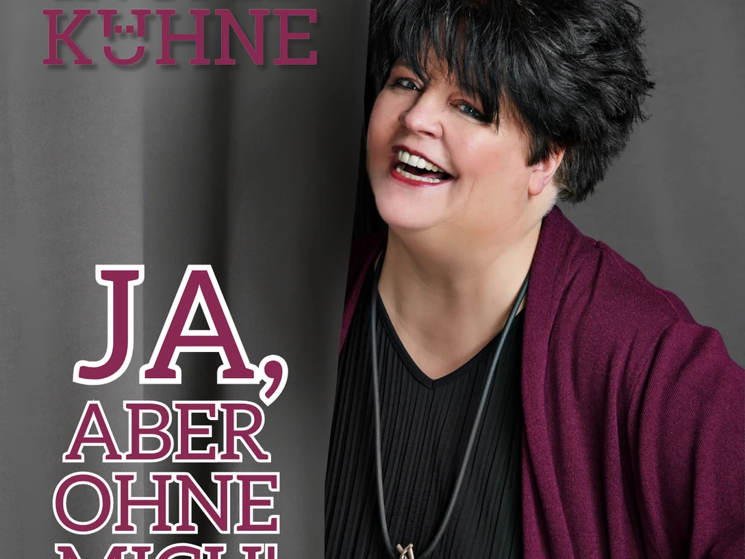 Ingrid Kühne - Ja, aber ohne mich!