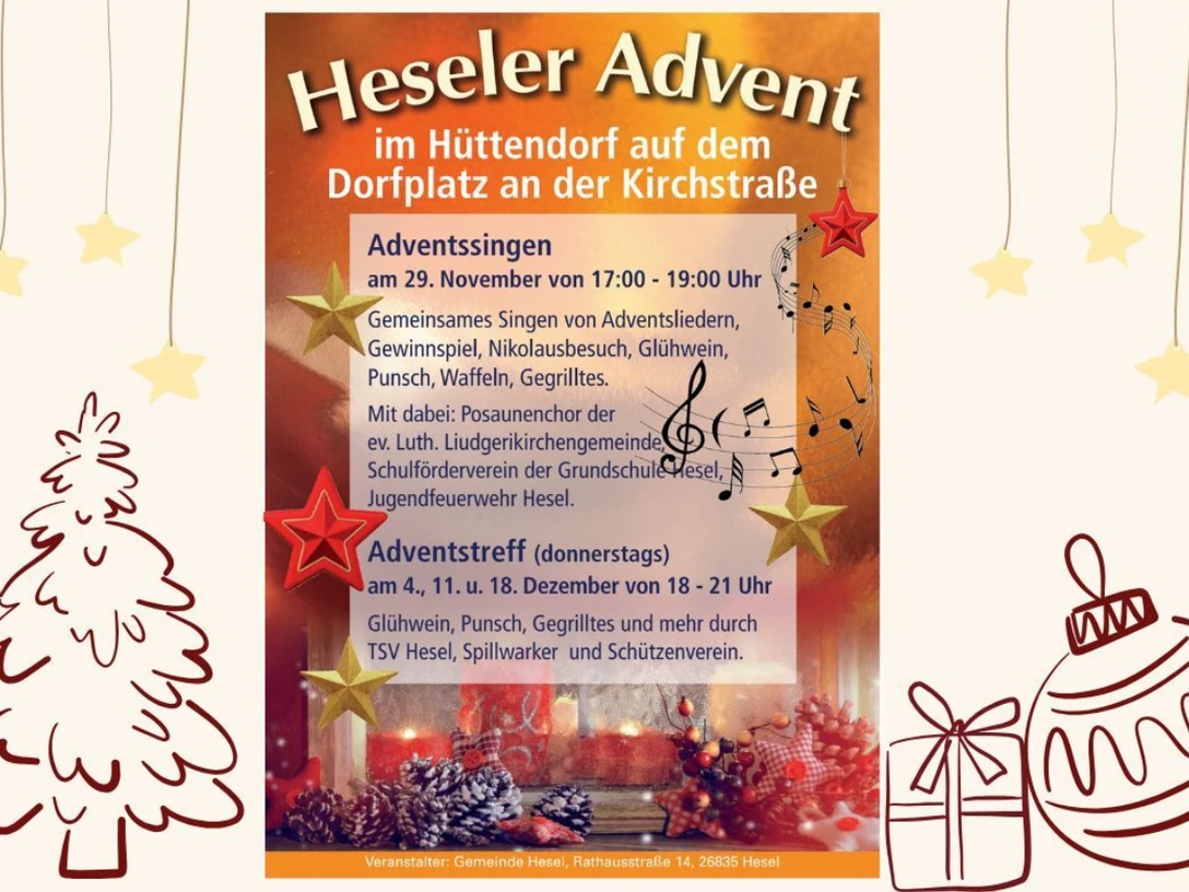 Hüttendorf Plakat des Heseler Advents mit Terminen und Programm, umrahmt von weihnachtlichen Sternen und Deko.Poster of the Heseler Advent with dates and program, framed by Christmas stars and decorations.Plakat for Heseler-adventen med datoer og program, indrammet af julestjerner og dekorationer.Poster van de Heseler advent met data en programma, omlijst door kerststerren en versieringen.