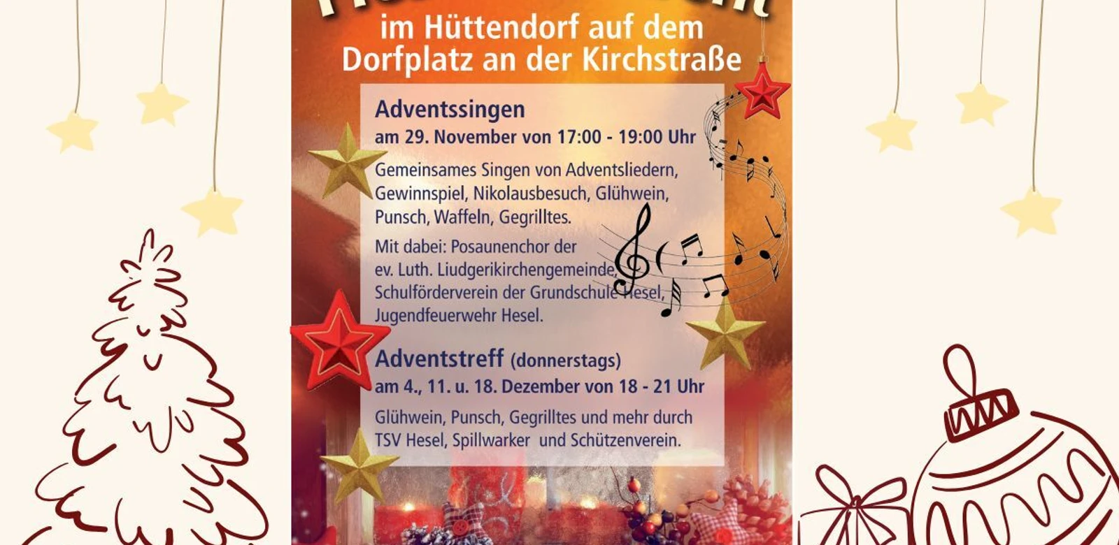 Hüttendorf Plakat mit Informationen zum Heseler Advent im Hüttendorf mit Musik, Glühwein und AdventstreffPoster with information about the Heseler Advent in the hut village with music, mulled wine and Advent get-togetherPlakat med information om Heseler Advent i hyttebyen med musik, gløgg og adventshyggeAffiche met informatie over de Heseler Advent in het huttendorp met muziek, glühwein en adventsbijeenkomst