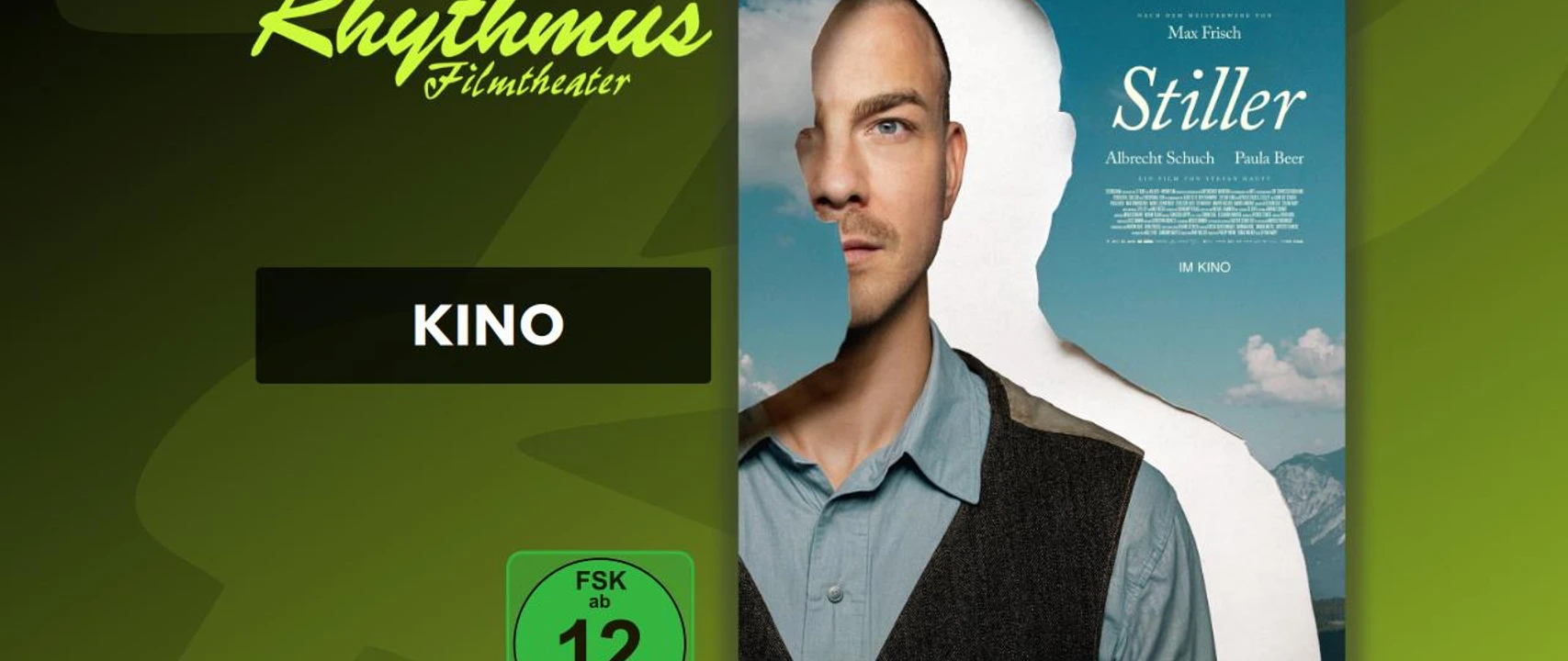 filmplakat-stiller.jpg Filmplakat „Stiller“ mit Albrecht Schuch, Himmel und Bergkulisse im Hintergrund, FSK 12.