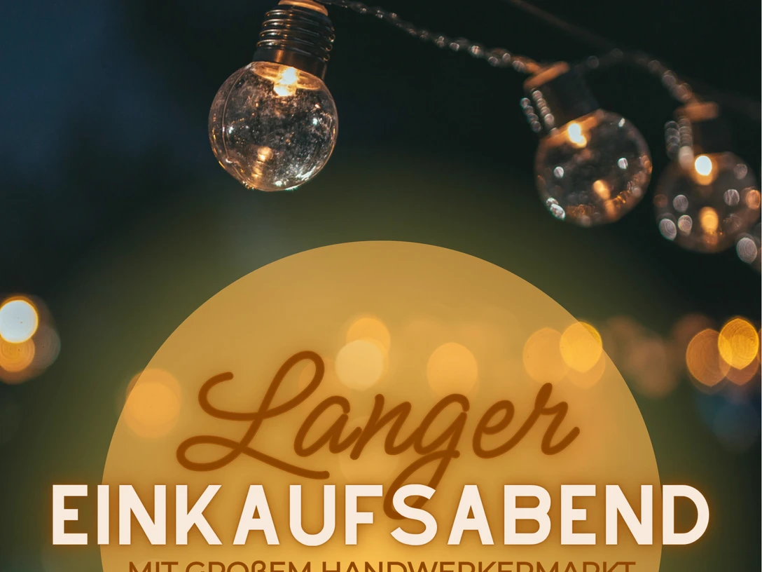 Langer Einkaufsabend Flyer .jpg Flyer mit Lichterkette und Text zum langen Einkaufsabend mit Handwerkermarkt am 7. November 2025.