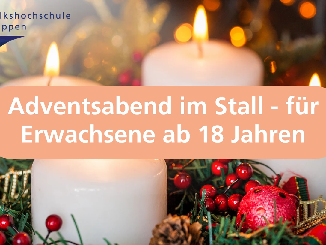 Adventsabend im Stall - für Erwachsene ab 18 Jahren