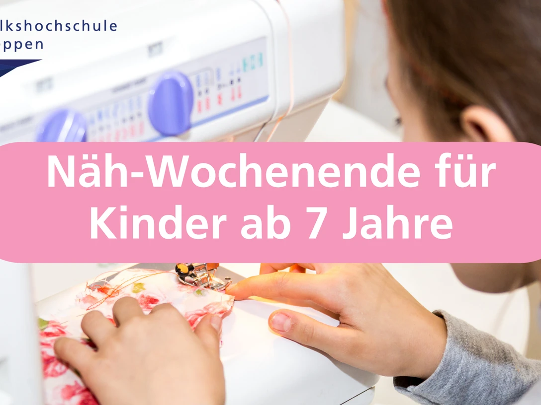 Näh-Wochenende für Kinder ab 7 Jahre
