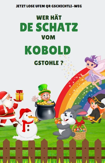 Gschichtli-Weg Schwyz - "Wer hät de Schatz vom Kobold gstohle?"