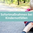 Sofortmaßnahmen bei Kindernotfällen.png
