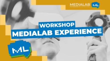 MediaLab Experience