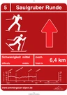 Langlaufbeschilderung Saulgruber Runde Langlaufbeschilderung Saulgruber Runde