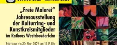 Programm-Jahresausstellungen-11.jpg Programmankündigung für die Jahresausstellung 'Freie Malerei' der Kulturring- und Kunstkreismitglieder im Rathaus Westrhauderfehn vom 30. November 2025 bis Anfang Januar 2026.